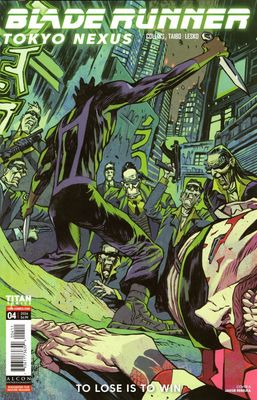 BLADE RUNNER TOKYO NEXUS TO LOSE IS TO WIN #4 CVR A REBELKA TITAN COMICS (12th August 2026)