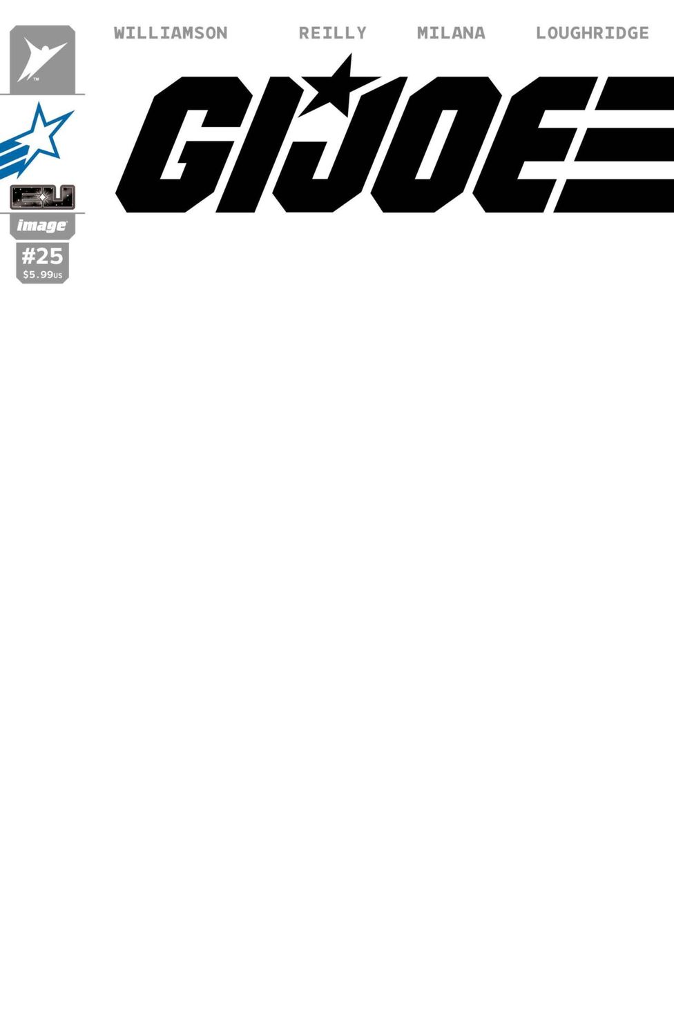 GI JOE #25 CVR G BLANK SKETCH JOE VAR IMAGE COMICS (19th August 2026) GI JOE #25 CVR G BLANK SKETCH JOE VAR IMAGE COMICS (19th August 2026)