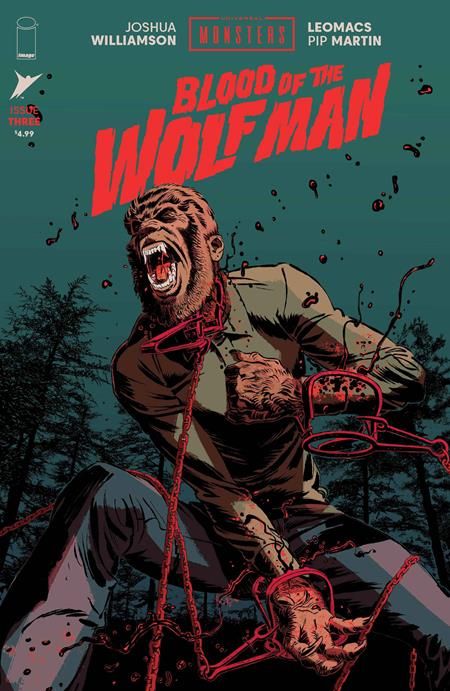 UNIVERSAL MONSTERS BLOOD O/T WOLF MAN #3 CVR A LEOMACS IMAGE COMICS (26th August 2026) UNIVERSAL MONSTERS BLOOD O/T WOLF MAN #3 CVR A LEOMACS IMAGE COMICS (26th August 2026)