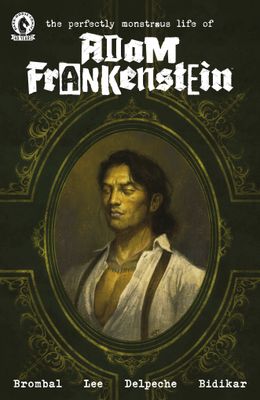 PERFECTLY MONSTROUS LIFE ADAM FRANKENSTEIN CVR A TALASKI DARK HORSE COMICS (2nd September 2026) PERFECTLY MONSTROUS LIFE ADAM FRANKENSTEIN CVR A TALASKI DARK HORSE COMICS (2nd September 2026)