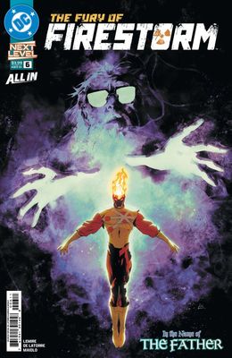 FURY OF FIRESTORM #6 CVR A RAFAEL DE LATORRE DC COMICS (9th September 2026) FURY OF FIRESTORM #6 CVR A RAFAEL DE LATORRE DC COMICS (9th September 2026)