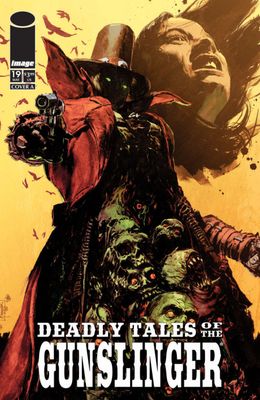 DEADLY TALES OF THE GUNSLINGER SPAWN #19 CVR A IMAGE COMICS (7th October 2026)