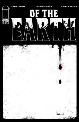 OF THE EARTH #6 CVR A CHARLIE ADLARD IMAGE COMICS (7th October 2026)