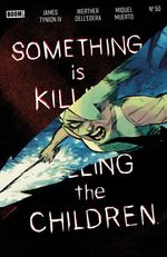 SOMETHING IS KILLING THE CHILDREN #50 CVR A DELLEDERA BOOM! STUDIOS COMICS (14th October 2026) SOMETHING IS KILLING THE CHILDREN #50 CVR A DELLEDERA BOOM! STUDIOS COMICS (14th October 2026)