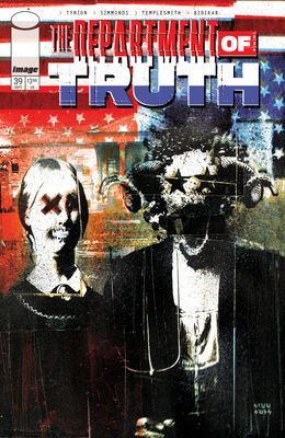 DEPARTMENT OF TRUTH #39 CVR A MARTIN SIMMONDS IMAGE COMICS (28th October 2026) DEPARTMENT OF TRUTH #39 CVR A MARTIN SIMMONDS IMAGE COMICS (28th October 2026)