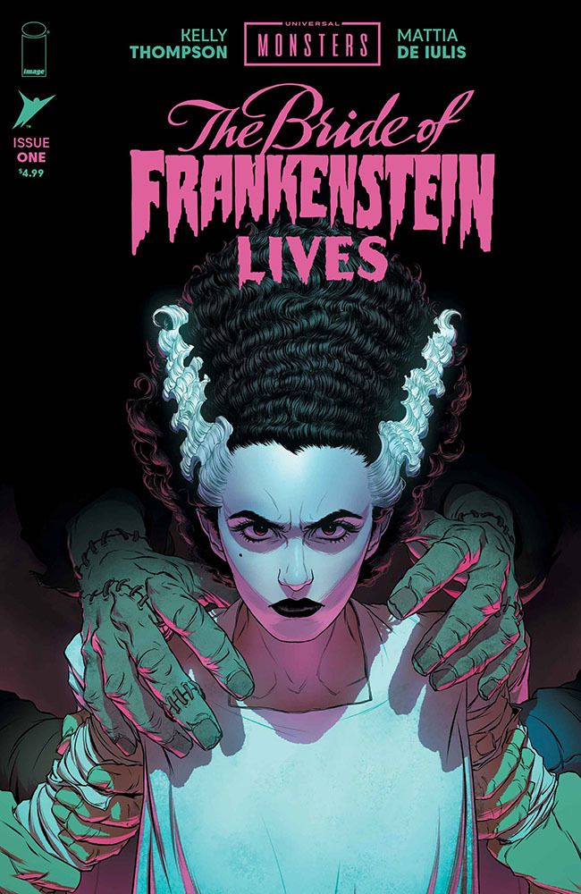 UNIVERSAL MONSTERS BRIDE OF FRANKENSTEIN LIVES #1 CVR A IMAGE COMICS (28th October 2026) UNIVERSAL MONSTERS BRIDE OF FRANKENSTEIN LIVES #1 CVR A IMAGE COMICS (28th October 2026)