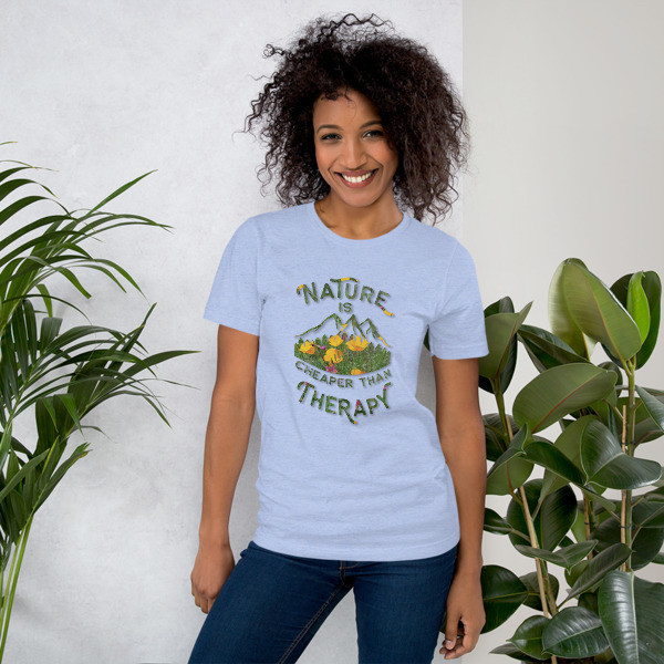 Nature Is Cheaper Than Therapy Graphic Tee