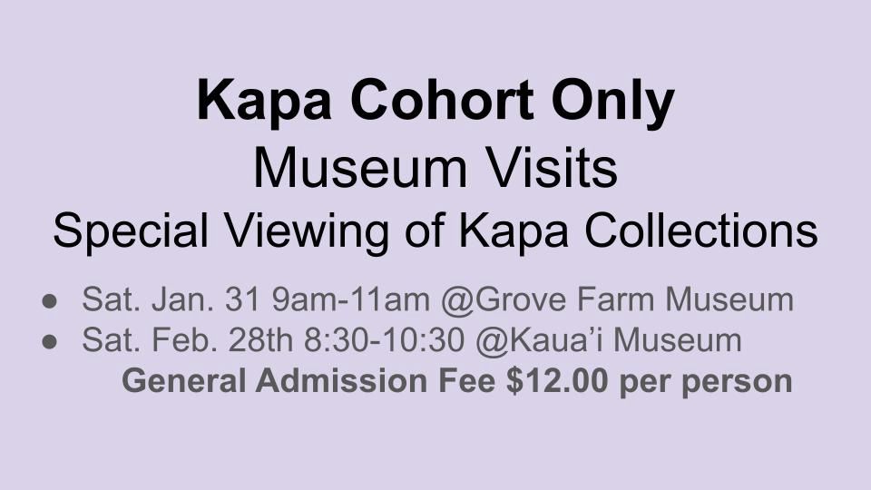 CLASS: Kapa Cohort Only - Museum Visits to View Kapa Collections