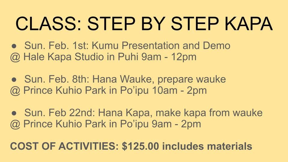 CLASS: KAPA COHORT ONLY - Step by Step Kapa - From Wauke to Kapa  Register by email: halekapa@gmail.com