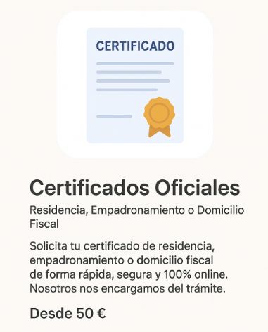 Certificados de residencia, empadronamiento o domicilio fiscal.