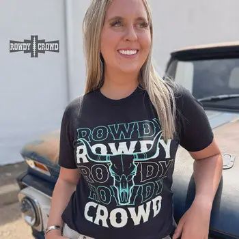 Rowdy Crowd teeshirt