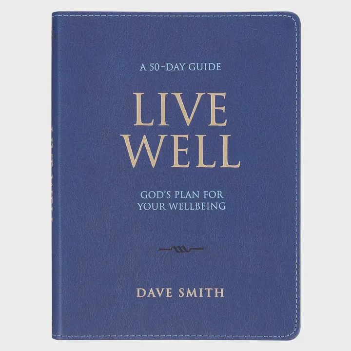 Live Well; God's Plan For Your Wellbeing