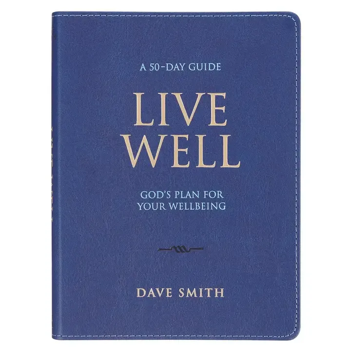 Live Well; God's Plan For Your Wellbeing