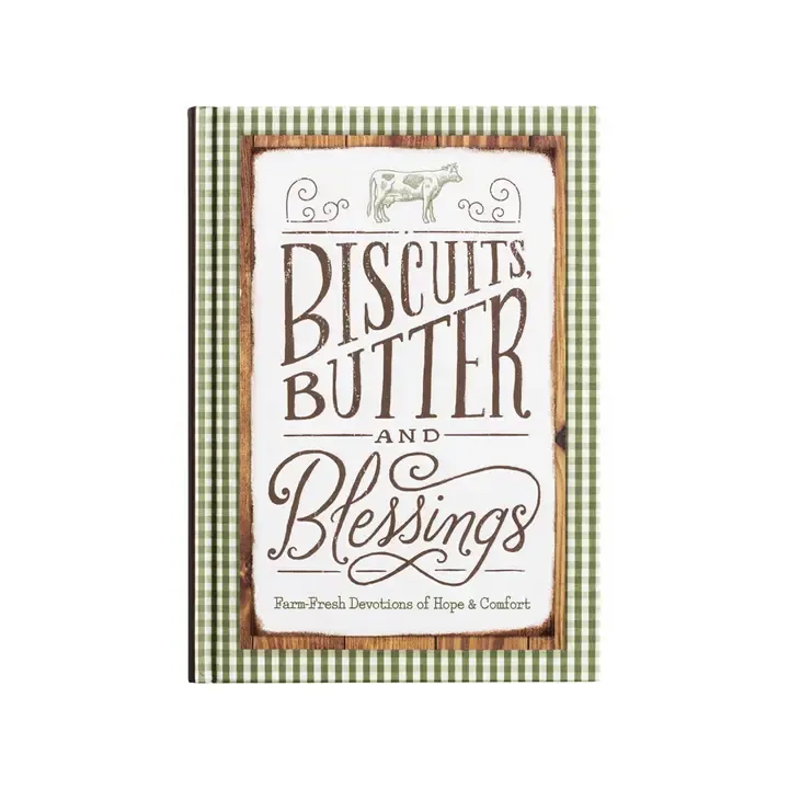 Biscuits, Butter, and Blessings