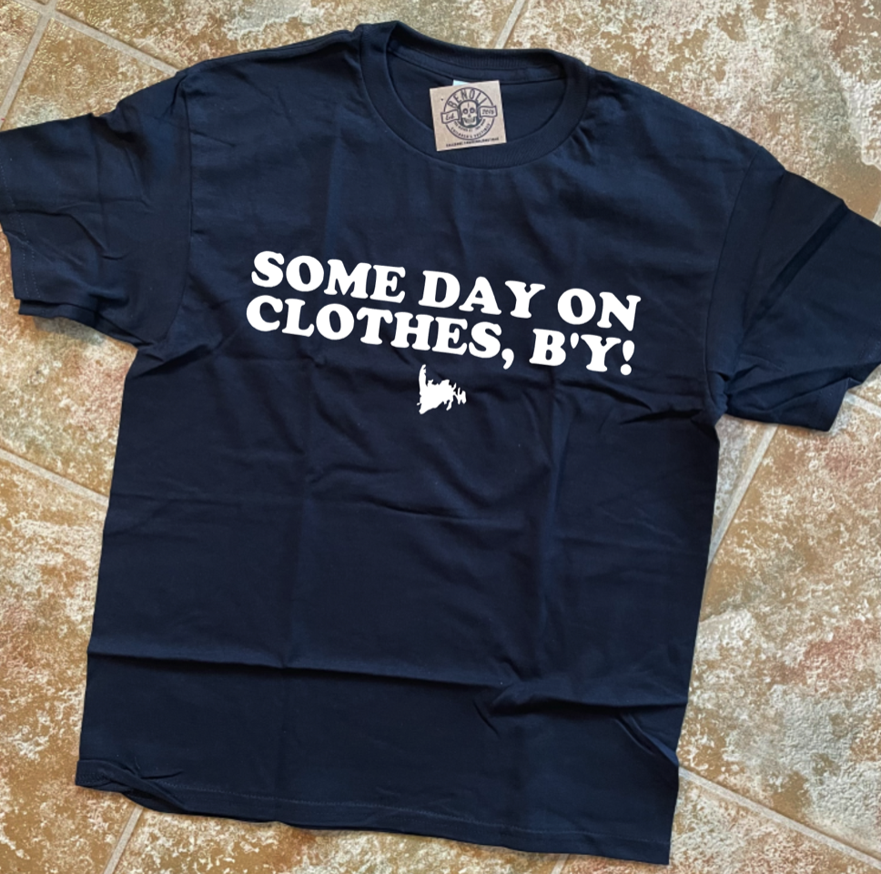 Some Day On Clothes (T-shirt, Crewneck, Hoodie) - Youth and Adult Sizes