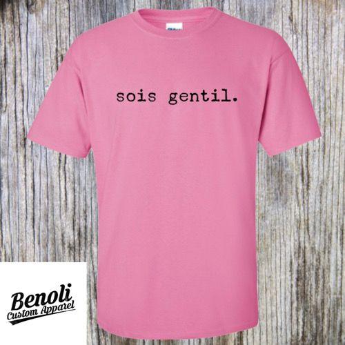 Sois Gentil - French Pink Shirt Day