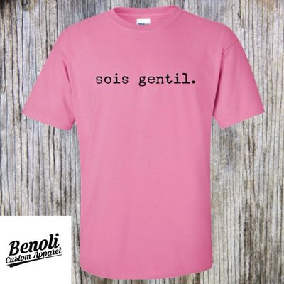 Sois Gentil - French Pink Shirt Day
