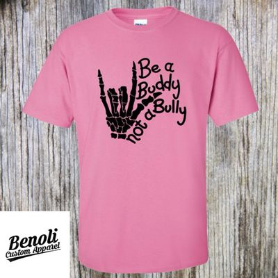 Be A Buddy, Not A Bully - Pink Shirt Day