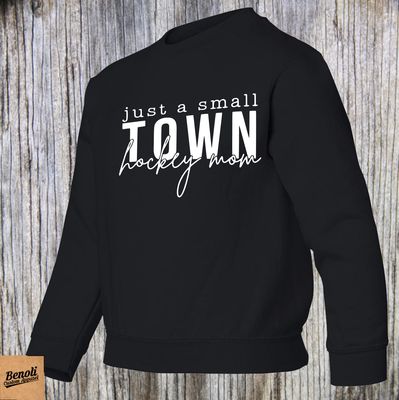 Just a Small Town Hockey MOM Crewneck Sweater