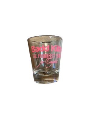 BADD KITTY SHOT GLASS - Badd Kitty