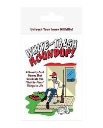 WHITE TRASH ROUNDUP CARD GAME