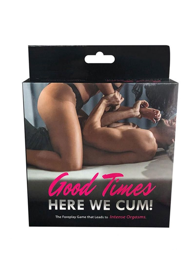 GOOD TIMES HERE WE CUM