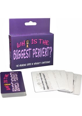 WHOS THE BIGGEST PERVERT CARDS