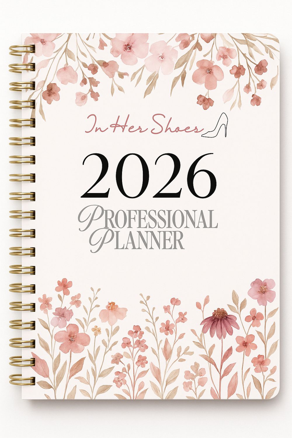 In Her Shoes Daily Planner - PHYSICAL COPY In Her Shoes Daily Planner - PHYSICAL COPY