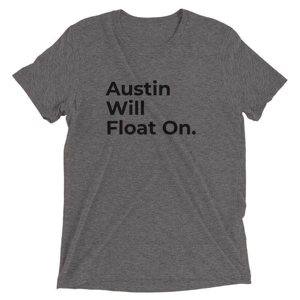 Austin Will Float On Grey Tee