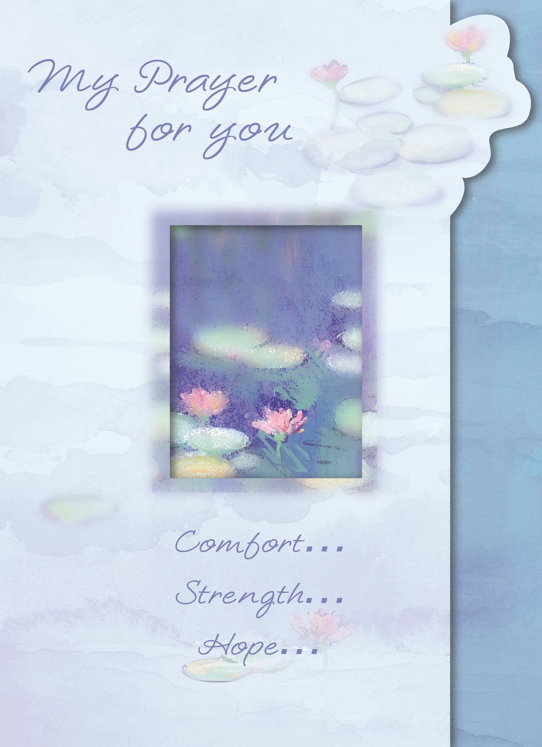 My prayer for you – Comfort… Strength… Hope…