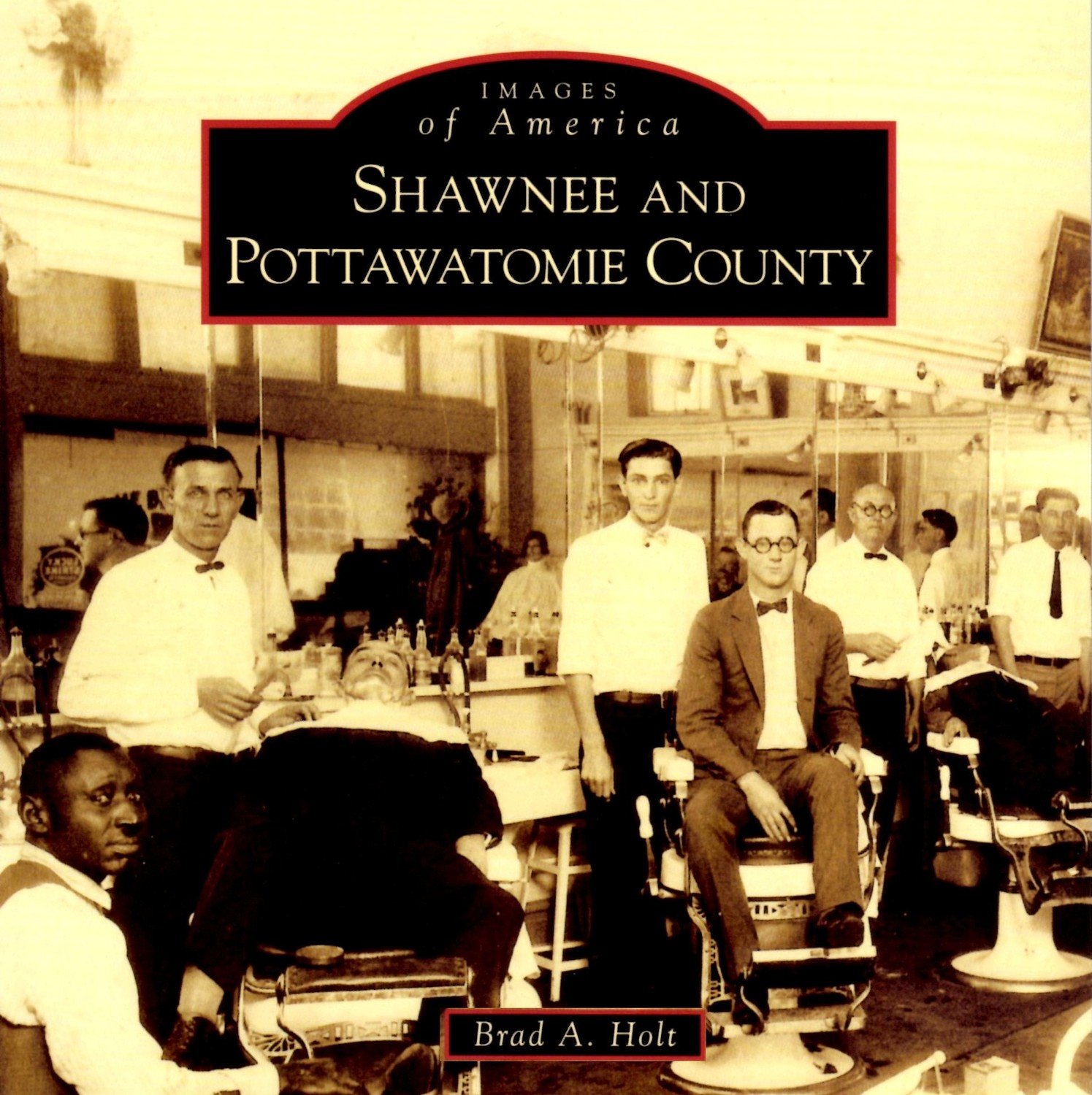 Images of America: Shawnee and Pottawatomie County (2 books for $22)