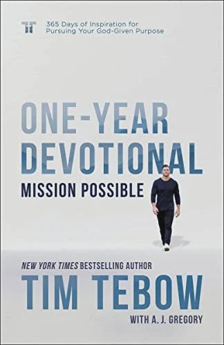 Mission Possible One-Year Devotional: 365 Days of  Inspiration for Pursuing Your God-Given Purpose