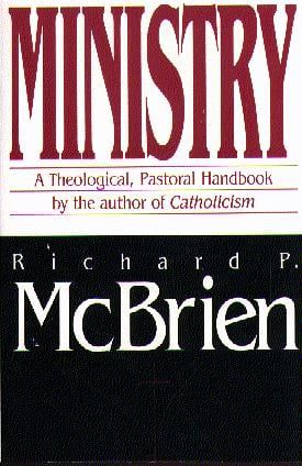 Ministry: A Theological, Pastoral Handbook