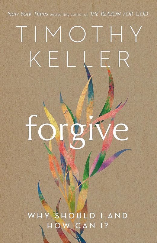 Forgive: Why Should I and How Can I?