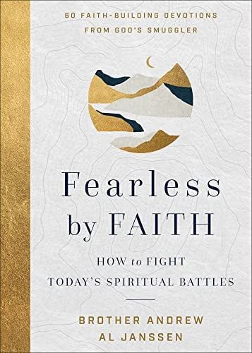 Fearless by Faith: How to Fight Today's Spiritual  Battles