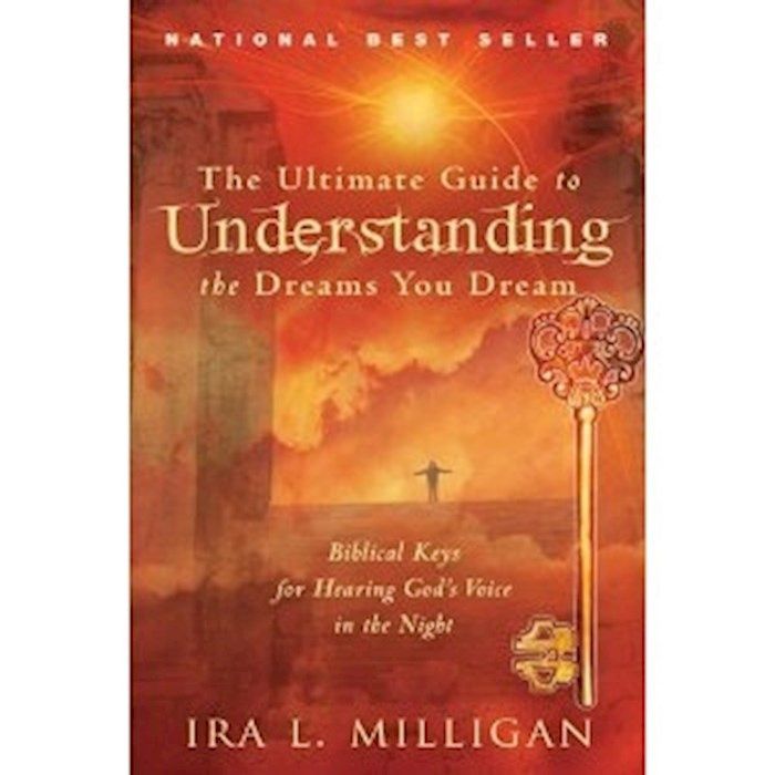 Ultimate Guide To Understand The Dream You Dream Biblical Keys For Hearing Gods Voice In The Night