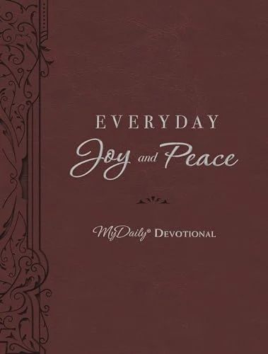 Everyday Joy and Peace (MyDaily Devotional)