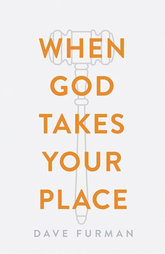 Tract-When God Takes Your Place (Pack Of 25) (Pkg-25)