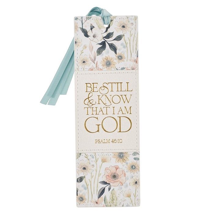 Bookmark-Be Still &amp; Know That I Am God (Psalm 46:10)-Teal Meadow Faux Leather