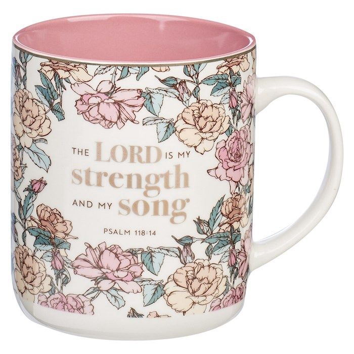 Mug-The Lord Is My Strength And My Song  (Psalm 118:14)-Pink Rose (Mug773)