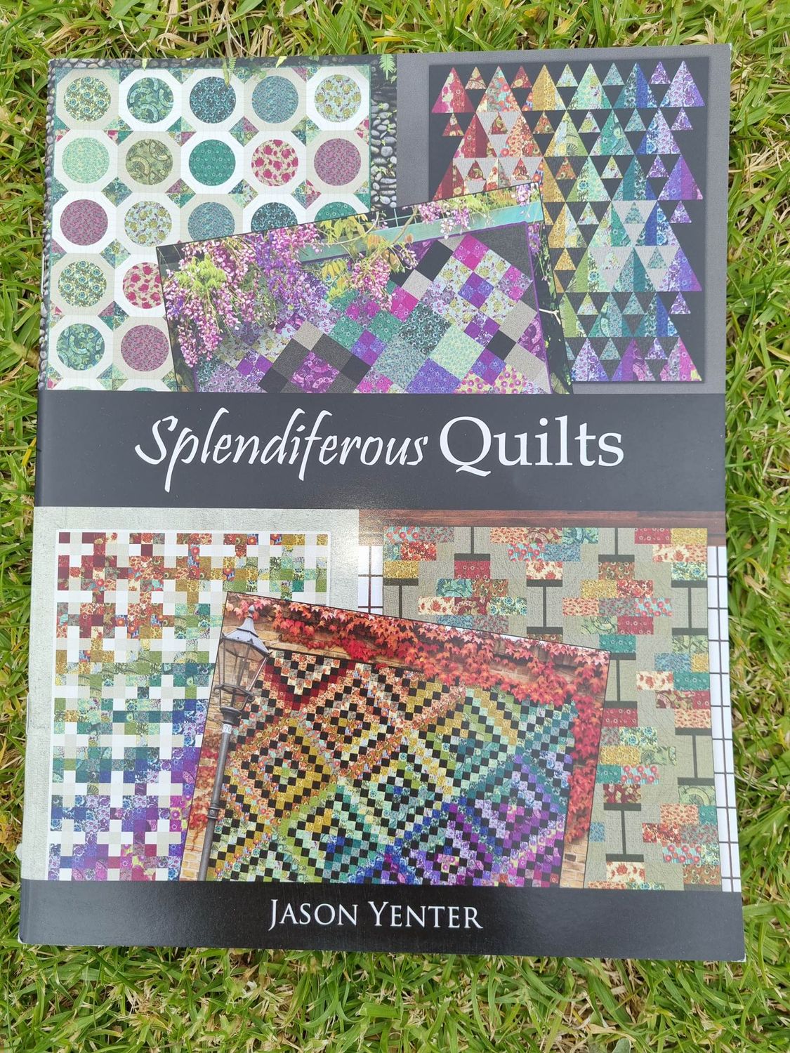 Jason Yenter - Splendiferous Quilts BK