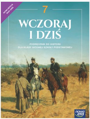 Wczoraj i dziś klasa 7 Nowa Era