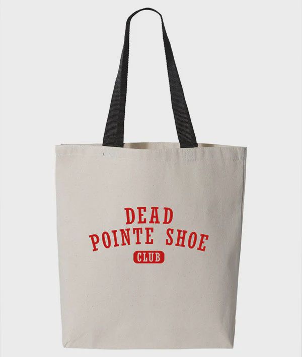 DEAD POINTE SHOE CLUB TOTE BAG