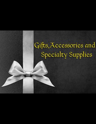 Gifts, Accessories and Specialty Supplies