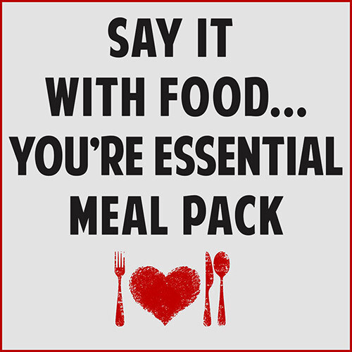 Say It With Food... You're Essential! Meal Pack™