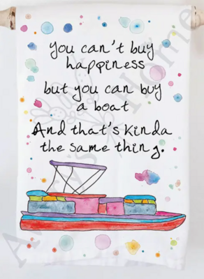 'You can't but happiness but you can buy a boat. And that's kinda the same thing' Pontoon Towel by Avery's Home