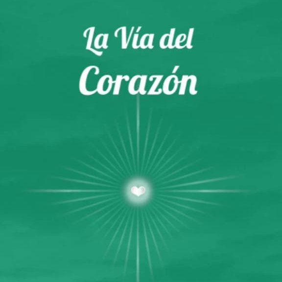 CURSO: La Vía del Corazón