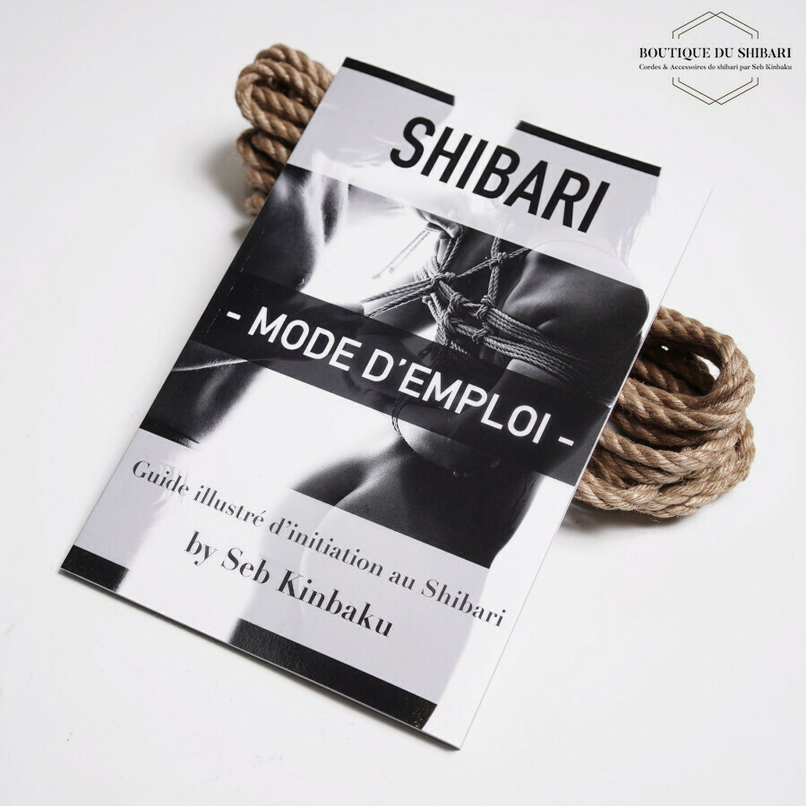 Guide initiation au shibari - SHIBARI MODE D'EMPLOI