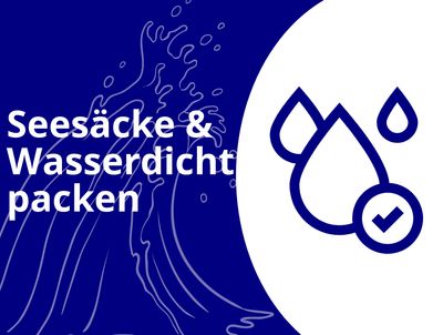 Seesäcke &amp; Wasserdicht packen