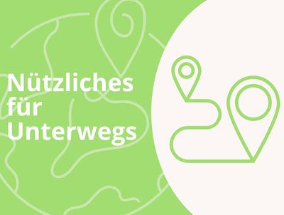 Nützliches für Unterwegs